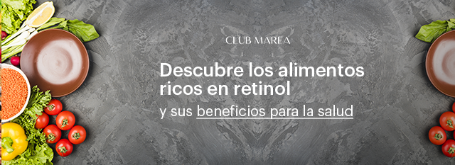 Alimentos ricos en retinol y sus beneficios para la salud