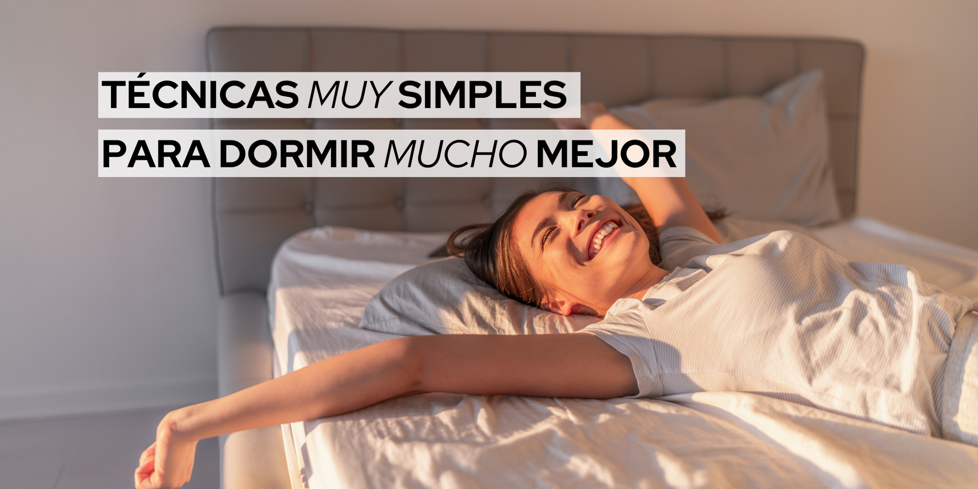 Técnicas muy simples para dormir mucho mejor